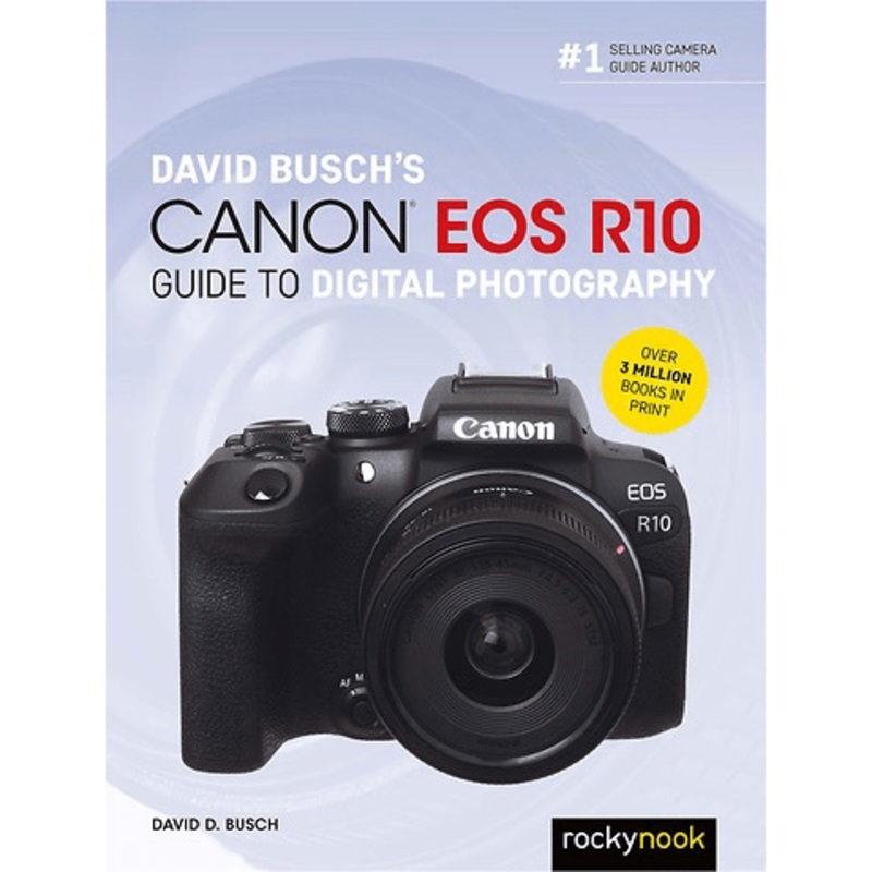 Rocky Nook David Busch Canon EOS R10 Guide to Digital Photography – Paperback Book