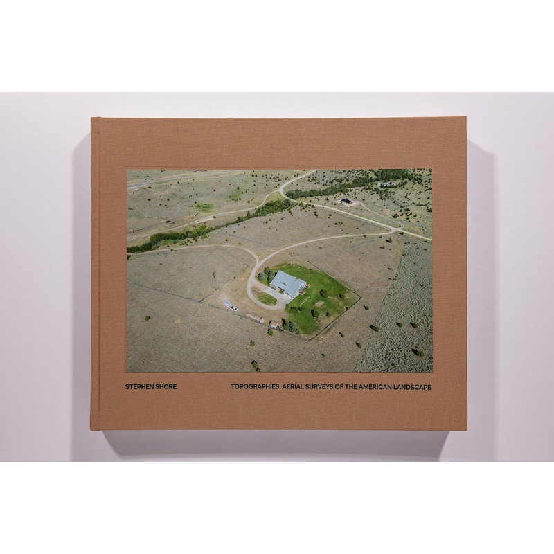 Stephen Shore – Topographies: Aerial Surveys of the American Landscape