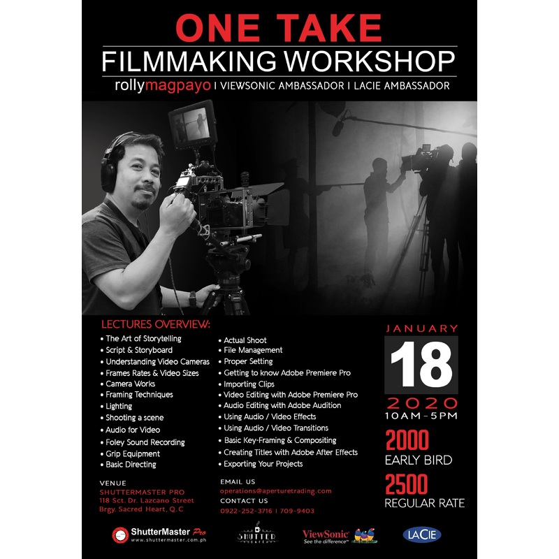 ONE TAKE Filmmaking Workshop by: Rolly Magpayo